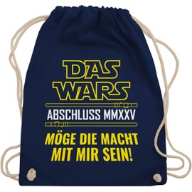 Shirtracer - Graduation & Graduation 2022 Gifts - The Wars Graduation 2022 May the Force be with Me - Gym Bag and Cloth Bag Made of Cotton, 2 Navy Blue, Einheitsgröße