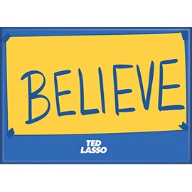 Ata-Boy Ted Lasso Believe 2.5" x 3.5" Magnet for Refrigerators and Lockers…
