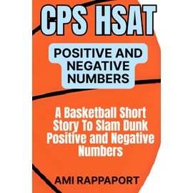 CPS HSAT Positive and Negative Numbers: A Basketball Short Story To Slam Dunk Positive and Negative Numbers