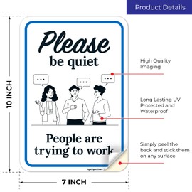 Sigo Signs, Be Quiet People are Trying to Work Sign, 10x7 Inches, 4 Mil Vinyl Decal Stickers Weather Resistant, Made in USA