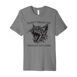 Gadsden Flag Pun Don't Tread On Childless Cat Ladies Funny Premium T-Shirt
