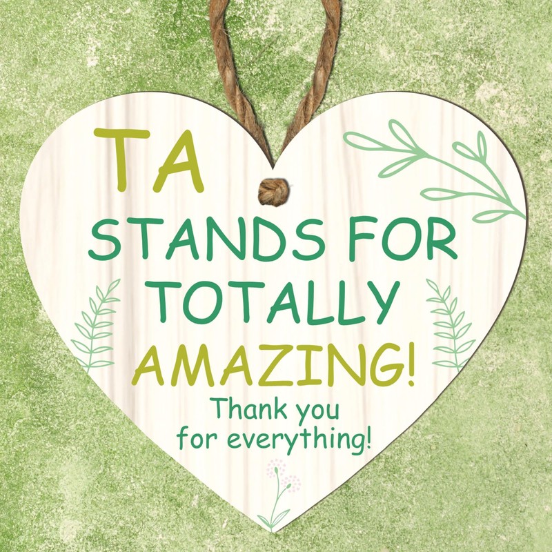 Wooden Heart Plaque - TA Stands for TOTALLY AMAZING! Thank