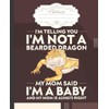 Im Not A Bearded Dragon Notebook: Funny Cute Bearded Dragon