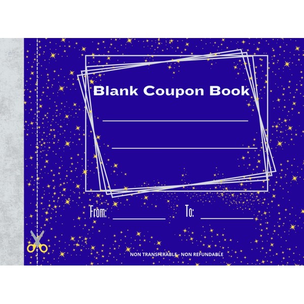 Blank Coupon Book: DIY Personalized Vouchers for Special Occasions and