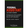Notebook: Personal Assistant Definition Gift: Classic Notebook a 6 x