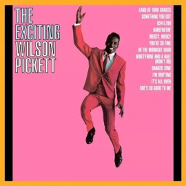 The Exciting Wilson Pickett [Analogue Productions Atlantic 75 Series] NEW Vinyl