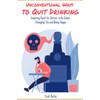 Unconventional Ways to Quit Drinking: Inspiring Real-Life Stories to be
