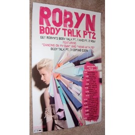 Robyn - Body Talk Pt 2 - Promotional Poster