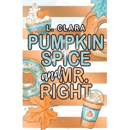 Pumpkin Spice and Mr. Right