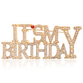 It's My Birthday Pin, Rhinestones Happy Birthday Brooch for Women Metal Shiny Lapel Pin Perfect for Celebrations Gifts Party Accessories (Gold)