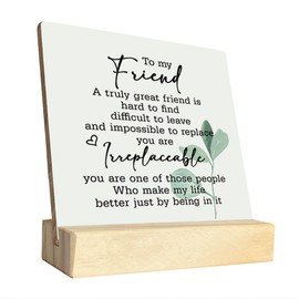 True Frienship Gifts Wood Plaque, A Truely Great Friend is Hard to Find, Difficult to Leave and Impossible to Replace, Plaque with Wooden Stand, Wood Sign Plaque Gift, Gifts For Women Men Friend B1