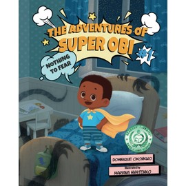 The Adventures of Super Obi: Nothing to Fear