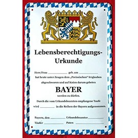 Tin Signs Bavaria Saying "Lebensberechtigungs Urkunde Bayer" Decorative Humour Dialect Door Sign Bavarian Munich Metal Sign Funny Gift for Birthday or Christmas 20 x 30 cm