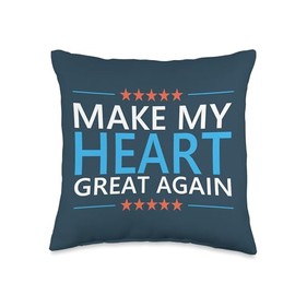 Make My Heart Great Again Open Heart Surgery Recovery Throw Pillow