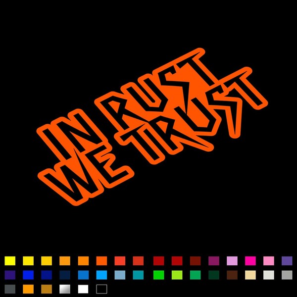 in Rust We Trust Vinyl Decal Car Sticker, Car Window
