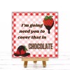 Sign Me Up By Diana Cover That In Chocolate Sign