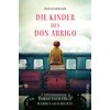 Die Kinder des Don Arrigo: Roman nach einer wahren Geschichte