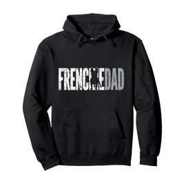 Frenchie Dad | French Bulldog Father Dog Dad Pullover Hoodie