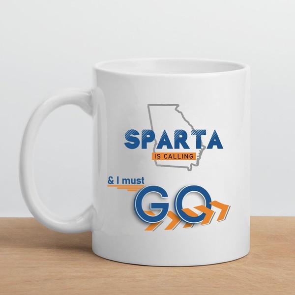 Sparta GA Mug Souvenirs, Sparta Is Calling And Is Must