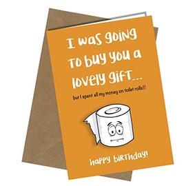 Close to the Bone #1301 Toilet Roll Birthday Card Friend, Brother, Sister, Son, Daughter, Mum, Dad