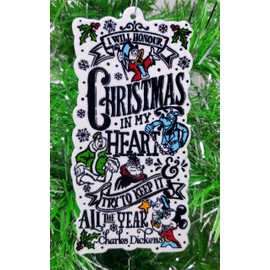 A Christmas Carol Christmas Ornament - I Will Honor Christmas in My Heart and Try to Keep It All Year (C24)
