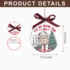 Daddy's Home Trump 2024 Ornament, Acrylic Trump Ornament 2024, Funny Trump Ornament for Christmas, Home Decor, 2024 Christmas Ornaments, Great Gift for Any Patriot (I'll Be Home)
