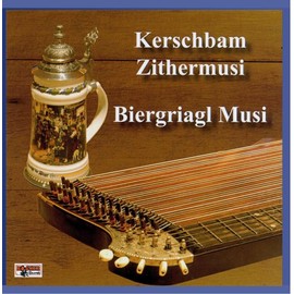 Kerschbam Zithermusi - Biergriagl Musi