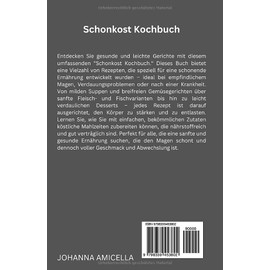  Schonkost Kochbuch: Leichte und bek?mmliche Rezepte fr eine gesunde Ern?hrung - Einfach zuzubereiten, schonend und wohltuend (German Edition)