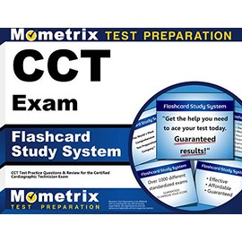 Cct Exam Flashcard Study System: Cct Test Practice Questions and Review for the Certified Cardiographic Technician Exam