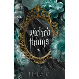 Wicked Things: A Collection of Paranormal/Monster MM Romance Novellas