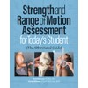 Strength and Range of Motion Assessment for Today's Student: The