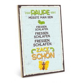 TypeStoff Wooden Sign with Saying - RAUPE MÜSSTE MAN SEIN - Vintage Look with Quote as Gift and Decoration - HS-00487