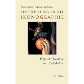 Einführung in die Ikonographie: Wege zur Deutung von Bildinhalten (C.H. Beck Studium)