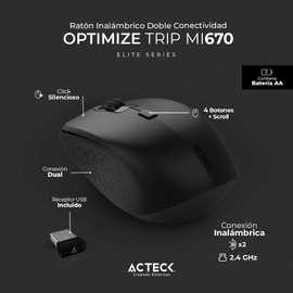 Acteck Mouse Multiplataforma Optimize Trip MI670 / 2.4 GHz + 2 Modos Bluetooth de 1600 dpi s a + 4 Botones + 1xBat AA Incluida Negro Elite Series