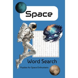 Outer Space Word Search Puzzle Book: Word Searches with Easy to Read Print about Outer Space, Rockets, Galaxies, and More | 6x9 inches, 110 pages | ... Gift for Vacation, Holidays, and Free Times