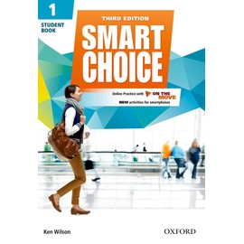 Smart Choice: Level 1: Student Book with Online Practice and on the Move: Smart Choice: Level 1: Student Book with Online Practice and On The Move Level 1