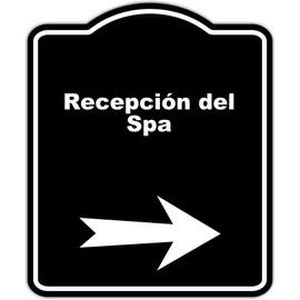 Recepción del Spa Spanish Black Sign Arrow Right Aluminum Composite Sign 15 x 18 inches