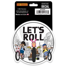 Bob’s Burgers Let’s Roll Adhesive Vinyl Decal - Fun Bob's Burgers Sticker for Car, Laptop or Water Bottle