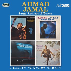 Classic Concert Series: Four Classic Albums (At The Pershing Vol 1 - But Not For Me / Jamal At The Pershing Vol 2 / Ahmad Jamal's Alhambra / All Of You - Live At Alhambra)