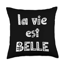 La Vie Est Belle Famous French Phrase Gift Throw Pillow, 18x18, Multicolor