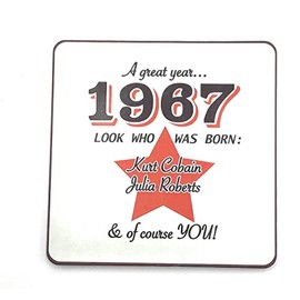 1967 - A great year. A Year You Were Born Coaster with Two Celebrities That Were Born In the Same Year. Gift, Present, Christmas, Birthday, Anniversary, Stocking Filler, Father's Day, Mother's Day