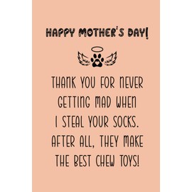 Heartwarming Dog Mom Mother's Day Gift: Mother's Day Lined Notebook for Dog Moms: Funny Mother's Day Gift for Dog Moms