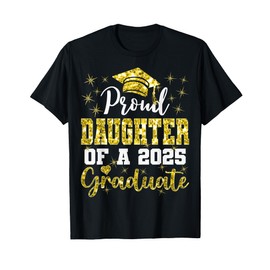 Super Proud Daughter of 2025 Graduate Graduation Family T-Shirt
