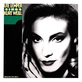 Ute Lemper Singt Kurt Weill