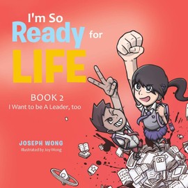 I’m So Ready for Life: Book 2: I Want to be A Leader, too