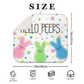 Spring Easter Hello Peeps Dish Drying Mat for Kitchen Counter 16x18 Inch Seasonal Bunny Absorbent Dish Mats Rabbit Kitchen Drainer Rack Pad Decor
