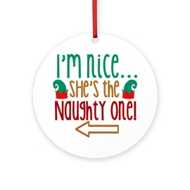 CafePress Im Nice She's Naughty Elf Hat Round 4" MDF Holiday Ornament