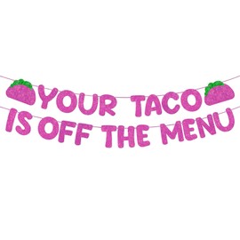 Breling Pre-strung Your Taco Is off the Menu Banner Glitter Funny Bachelorette Party Decorations Sign for Wedding Party Gifts Ideas Home Wall Door Outdoor Supplies(Hot Pink)