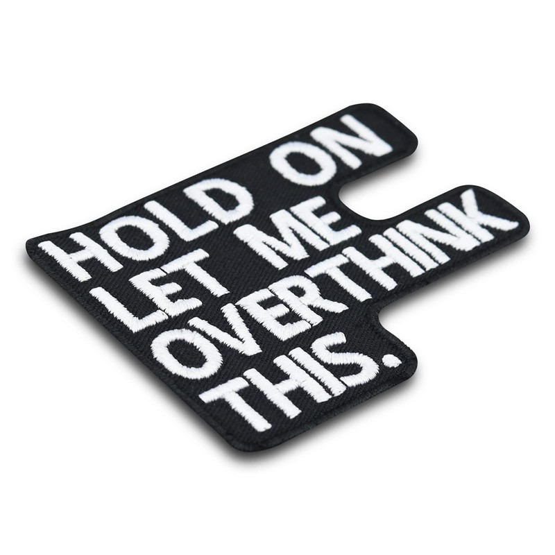 "HOLD ON - let me overthink this" heavy metal iron-on