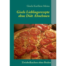 Gisels Lieblingsrezepte: ohne Diät abnehmen